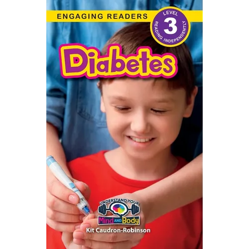 Diabetes: Understand Your Mind and Body (Engaging Readers, Level 3) - Hardcover