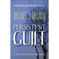 Persistent Guilt: A March and Walker Crime Novel - Paperback