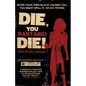 Die, You Bastard! Die! - Paperback