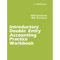 Introductory Double Entry Accounting Practice Workbook: 1000 Questions with Solutions - Hardcover