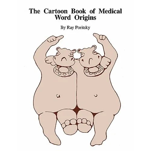 The Cartoon Book of Medical Word Origins - Paperback