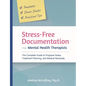 Stress-Free Documentation for Mental Health Therapists: The Complete Guide to Progress Notes, Treatment Planning, and Medical Necessity - Paperback
