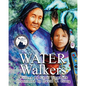 Water Walkers: Walking Lake Superior - Paperback