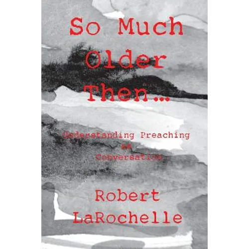 So Much Older Then ... - Paperback