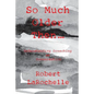So Much Older Then ... - Paperback