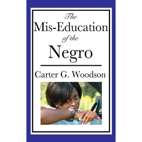 The Mis-Education of the Negro - Hardcover