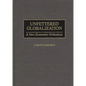 Unfettered Globalization: A New Economic Orthodoxy - Hardcover