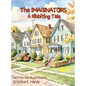 The Imaginators - A Ribbiting Tale - Hardcover