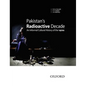 Pakistan's Radioactive Decade: An Informal Cultural History of the 1970s - Hardcover