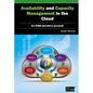 Availability and Capacity Management in the Cloud: An Itsm Narrative Account - Paperback