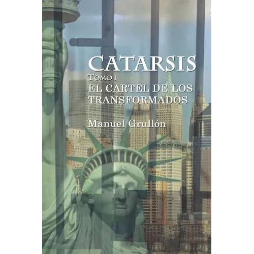 Catarsis I: El cartel de los transformados - Paperback