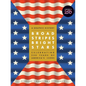 Broad Stripes Bright Stars: A Graphic History Celebrating 250 Years of America's Icons - Hardcover