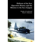 Hellcats of the Sea: Operation Barney and the Mission to the Sea of Japan - Hardcover