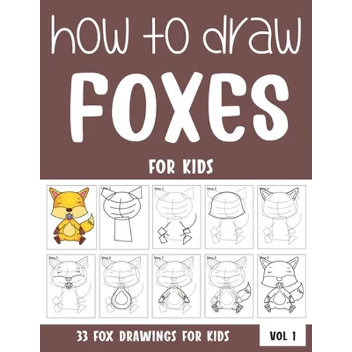 How to Draw Foxes for Kids - Paperback