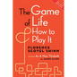 The Game of Life and How to Play It, Deluxe Edition: Includes as a Man Thinketh by James Allen - Paperback