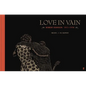Love in Vain: Robert Johnson 1911-1938, the Graphic Novel - Hardcover
