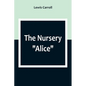 The Nursery "Alice" - Paperback