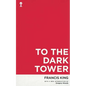 To the Dark Tower (Valancourt 20th Century Classics) - Paperback