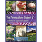 The Permaculture Student 2 - the Textbook 3rd Edition [Hardcover]: A Collection of Regenerative Solutions - Hardcover