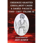 Cherokee Granted Enrollment Cards & Dawes Packets 1900 - 1907: Volume III - Paperback