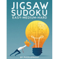 Jigsaw Sudoku Easy Medium Hard: 375 Irregular Jigsaw Sudoku Puzzles. 125 Easy, 125 Medium And 125 Hard Jigsaw Sudokus With Solutions. - Paperback