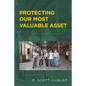 Protecting Our Most Valuable Asset - Paperback