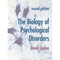 The Biology of Psychological Disorders - Paperback