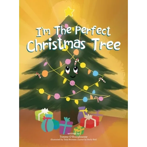 I'm the Perfect Christmas Tree - Hardcover