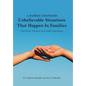 A Family Changed: Unbelievable Situations That Happen in Families - Hardcover