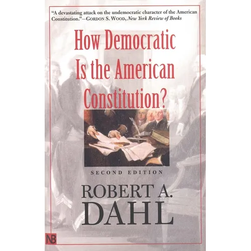How Democratic Is the American Constitution? - Paperback