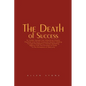 The Death of Success - Paperback