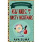 New Nails and a Nasty Nightmare - Paperback