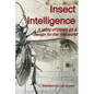 Insect Intelligence: An Illustrated Study of Insect Art and Design for the Real World - Paperback