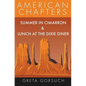 Summer in Cimarron & Lunch at the Dixie Diner: American Chapters - Paperback