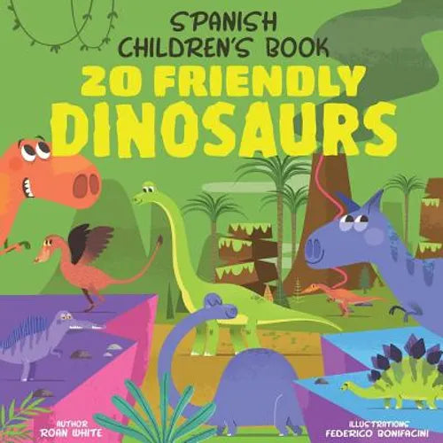 Spanish Children's Book: 20 Friendly Dinosaurs - Paperback