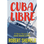 Cuba Libre - Paperback