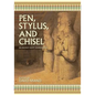 Pen, Stylus, and Chisel: An Ancient Egypt Sourcebook - Paperback