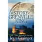 Story of Grenville King: The Tour Series - Book 3 - Hardcover