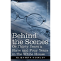 Behind the Scenes Or, Thirty Years a Slave and Four Years in the White House - Paperback