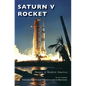 Saturn V Rocket - Hardcover