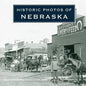 Historic Photos of Nebraska - Hardcover