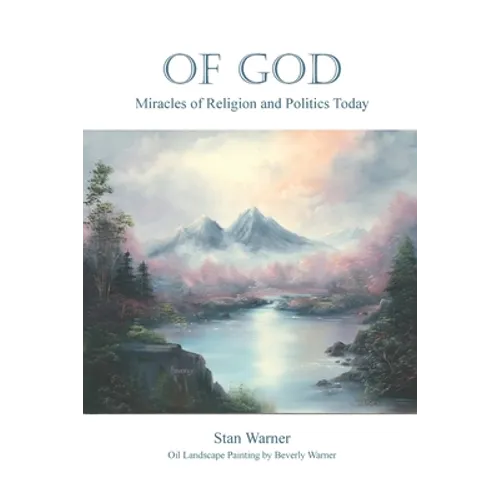 Of God: Miracles of Religion and Politics Today - Paperback