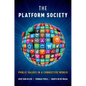 The Platform Society: Public Values in a Connective World - Paperback