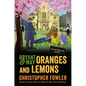 Bryant & May: Oranges and Lemons: A Peculiar Crimes Unit Mystery - Hardcover