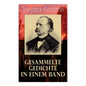 Gesammelte Gedichte in einem Band: Fontanes schönste Gedichte: Nordisches + Verlobung + Lebenswege + Die Geschichte vom kleinen Ei + Das Trauerspiel v - Paperback