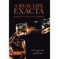 A Real Life Exacta: Bourbon & 83 Kentucky Derbies - Hardcover
