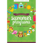 Transforming Summer Programs at Your Library: Outreach and Outcomes in Action - Paperback