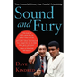 Sound and Fury: Two Powerful Lives, One Fateful Friendship - Paperback