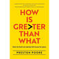 How is Greater Than What: Master the Growth and Leadership Skill Everyone Else Ignores - Paperback