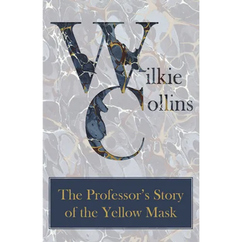 The Professor's Story of the Yellow Mask - Paperback